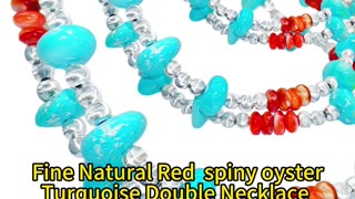 修正----GN-20250102-01 Fine Natural Red spiny oyster Turquoise Double Necklace High Quality Turquoise