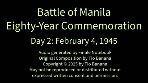 Battle of Manila Eighty-Year Commemoration | Day 2: February 4, 1945 | Tio Banana