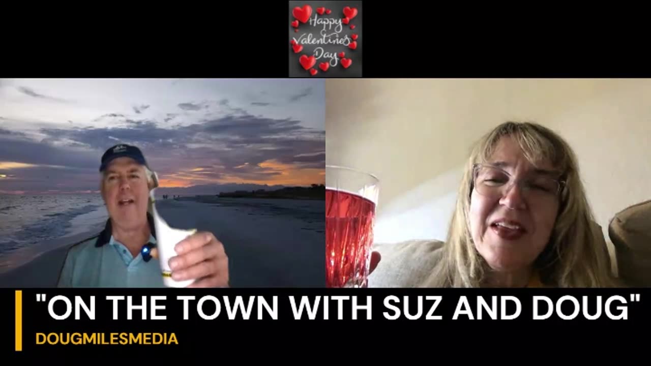 SUZ AND DOUG'S VALENTINE'S DAY TOAST!