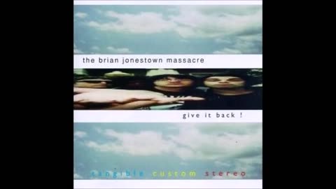 The Brian Jonestown Massacre - Give It Back!