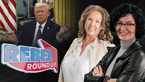 Rebel Roundup | Doctors try to shame Alberta COVID report, 'Disinfo' dangers, CERB for Trump tariffs