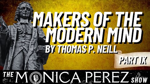 Makers of the Modern Mind, part 9: Newton