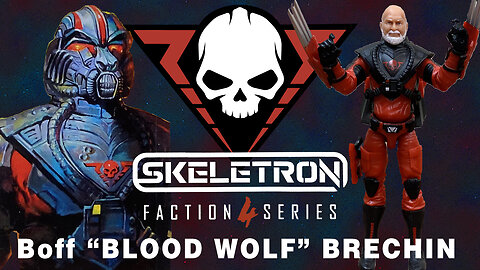 Boff "Blood Wolf" Brechin - Skeletron - Unboxing & Review