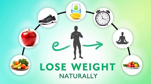 7 Simple Steps to Lose Weight Naturally