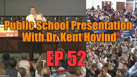 Dr. Kent Hovind's Science Class Ep 52 Public School Presentation