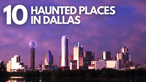 10 Most Haunted Places in Dallas