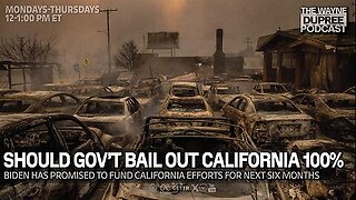 E2022: Biden Promised Californians Six Months Of Federal Aid, Will Trump Change? 01/14/25