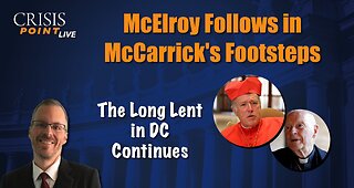 McElroy Follows in McCarrick's Footsteps