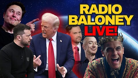 Radio Baloney Live! Trump Vs Zelenksy, JD Vance,Carney Lies,Bezos WaPo,Poilievre, Canada Polls, DOGE