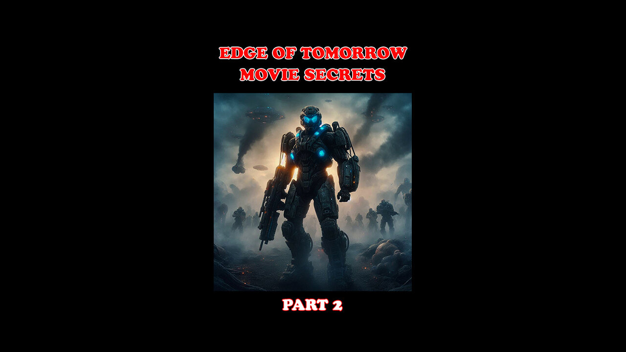 Did You Miss These "Edge of Tomorrow (2014)" Movie Secrets? (Part 2)