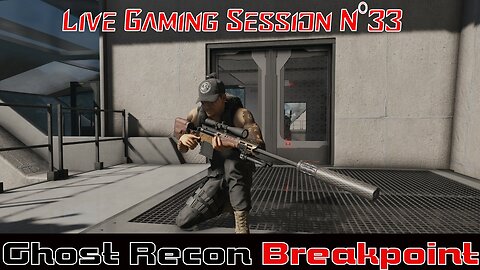 ☠️Ghost Recon®☠️ 💥Breakpoint💥 👾Live Gaming Session👾 N°33