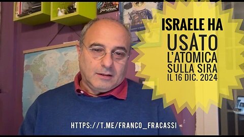 ISRAELE HA USATO L’ATOMICA SULLA SIRIA IL 16 DIC. 2024
