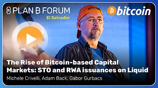 The Rise of Bitcoin-based Capital Markets: STO and RWA issuances on Liquid - P₿F El Salvador 2025