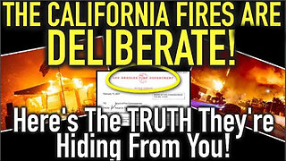 SHOCK! The California Fires Are DELIBERATE - The TRUTH They Are Hiding From You!