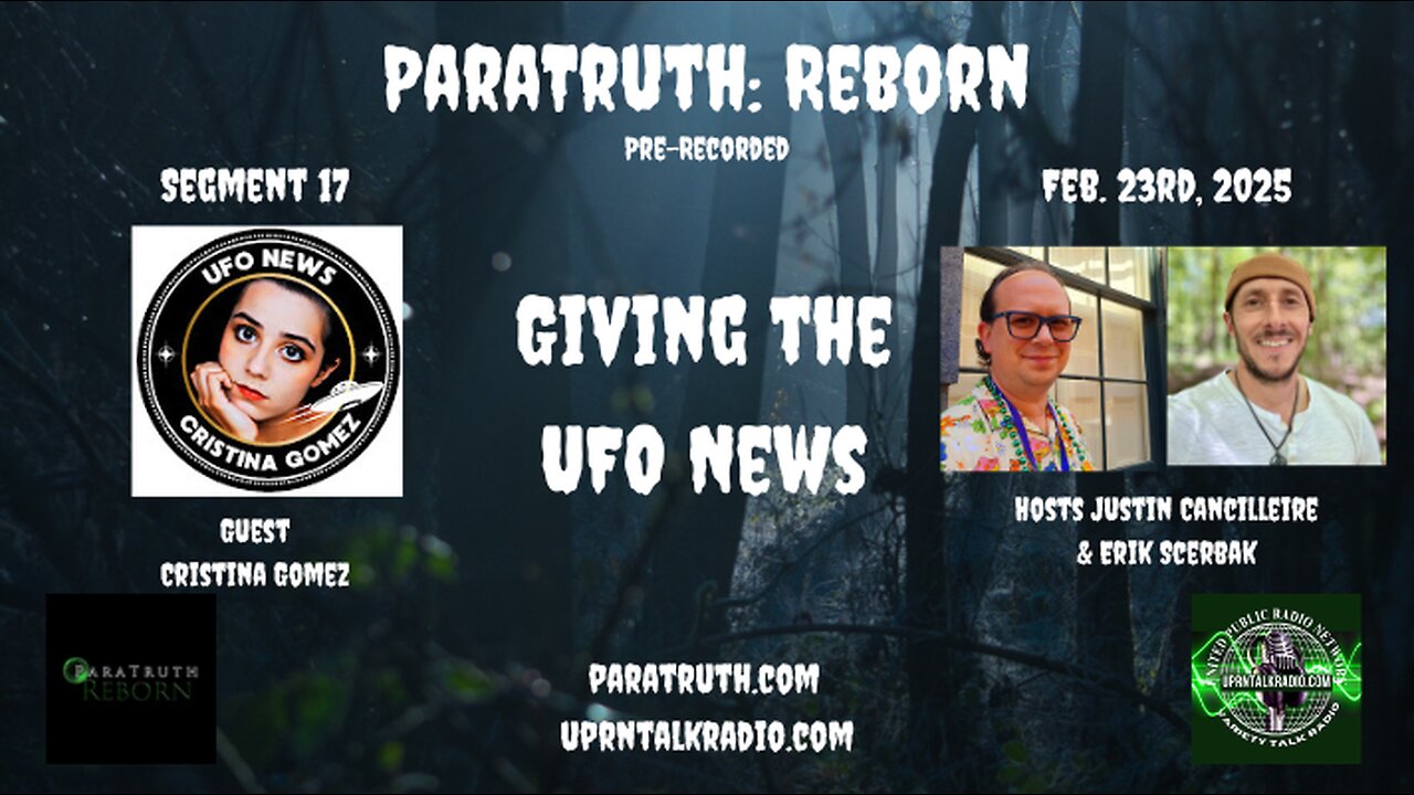 ParaTruth: Reborn - Cristina Gomez - Giving The UFO News