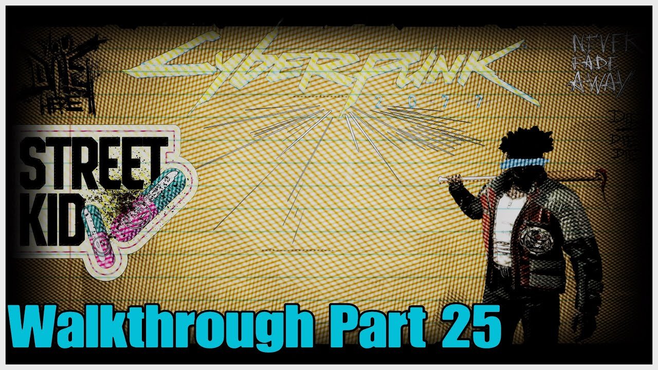 Cyberpunk 2077 Walkthrough Part 25 No Commentary