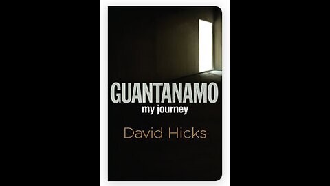Review of "Guantanamo My Journey" by David Hicks