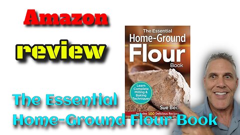 The Essential Home-Ground Flour Book #Review