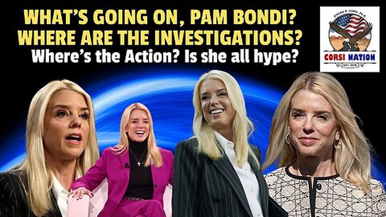 What’s Going on, Pam Bondi. Where Are the Investigations.