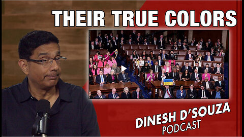 THEIR TRUE COLORS Dinesh D’Souza Podcast Ep1036