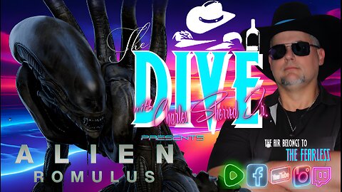 “The DIVE” with Charles Sherrod Jr. presents Alien: Romulus