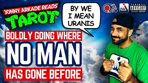 Boldly Going Where No Man Has Gone Before 🚀🌎💫When I say We, I Mean Uranis 🛸👾👽 Tarot Reading 🔮