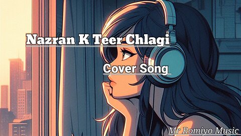 NAZRAN K TEER CHLAGI - Nazran K Teer Chlagi Cover Song / Nazran K Teer Chlagi Slowed Reverb Song