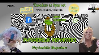 Psychedelic Reporters Ep 149 3/11/25