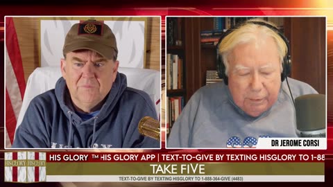 His Glory - Dr. Jerome Corsi We Need to Root the Evil Out of Congress on Take FiVe 2-18-25