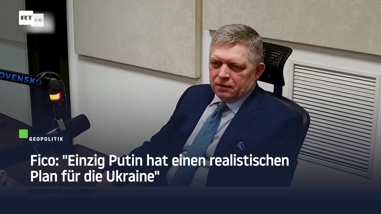 Fico: "Einzig Putin hat einen realistischen Plan für die Ukraine"