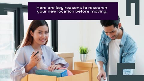 The Importance Of Researching Your New Location Before Moving