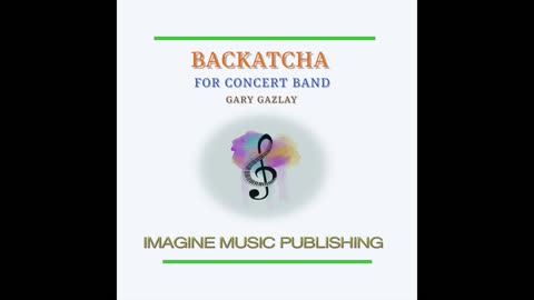 BACKATCHA – (For Concert Band)