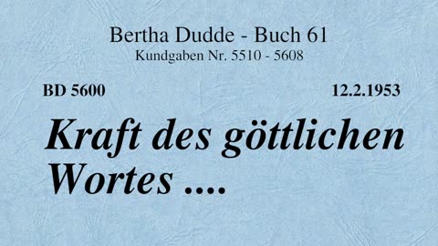 BD 5600 - KRAFT DES GÖTTLICHEN WORTES ....