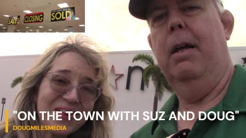 "ON THE TOWN WITH SUZ AND DOUG" MACY'S CLOSING IN SARASOTA!