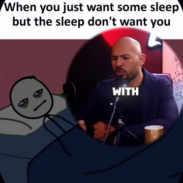 POV you're trying to sleep