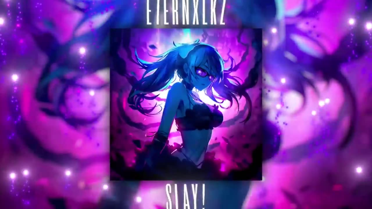 Eternxlkz - SLAY!