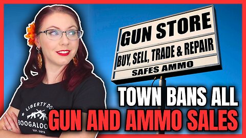 Town Bans All Guns And Ammo Sales