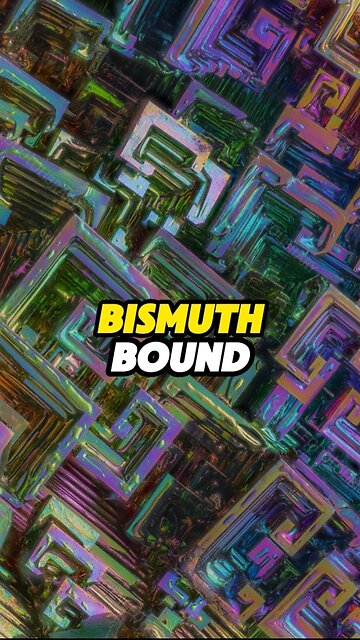Bismuth Bound