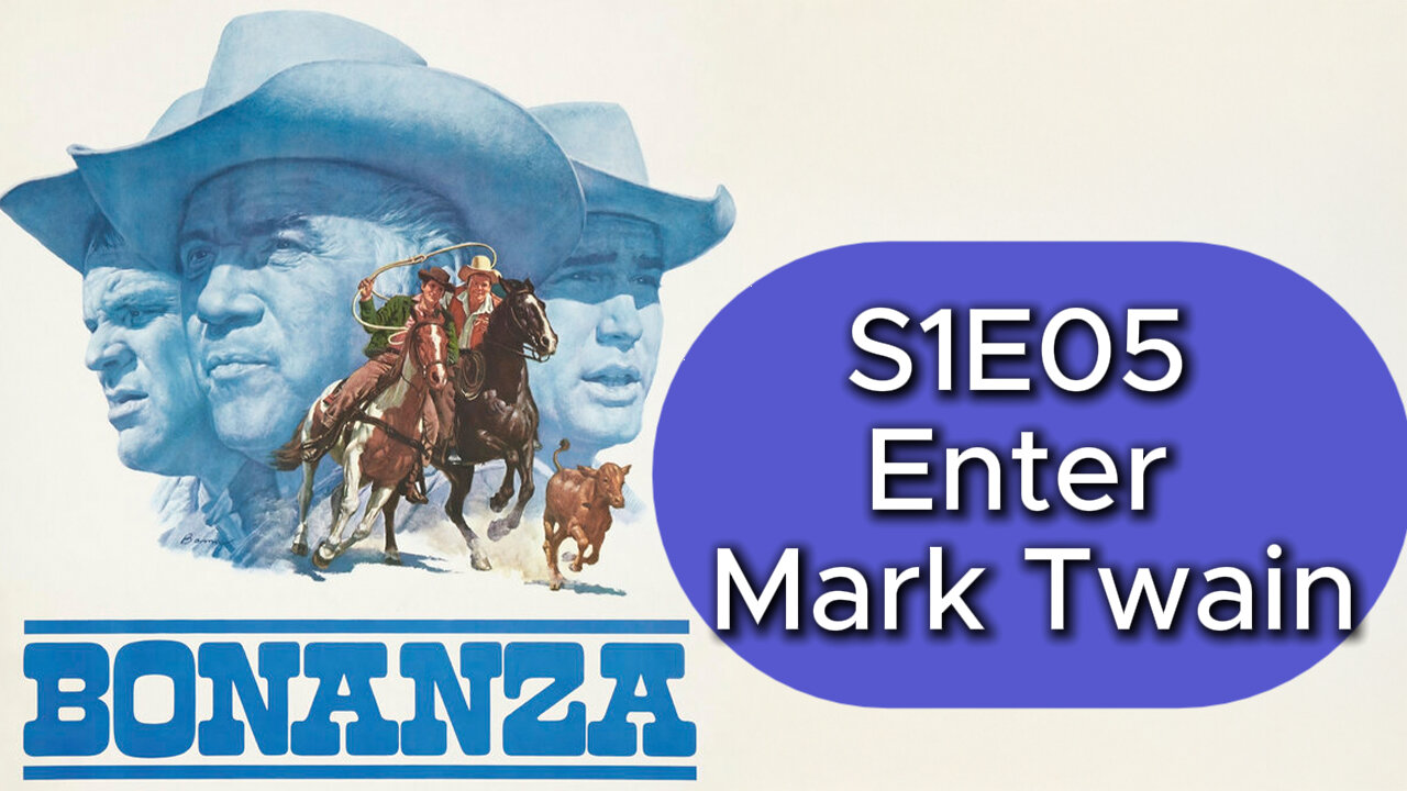 Bonanza S1E05 | Enter Mark Twain