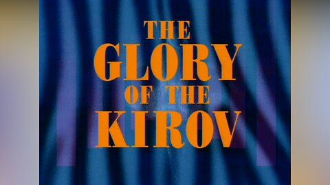 The Glory of the Kirov (1995)