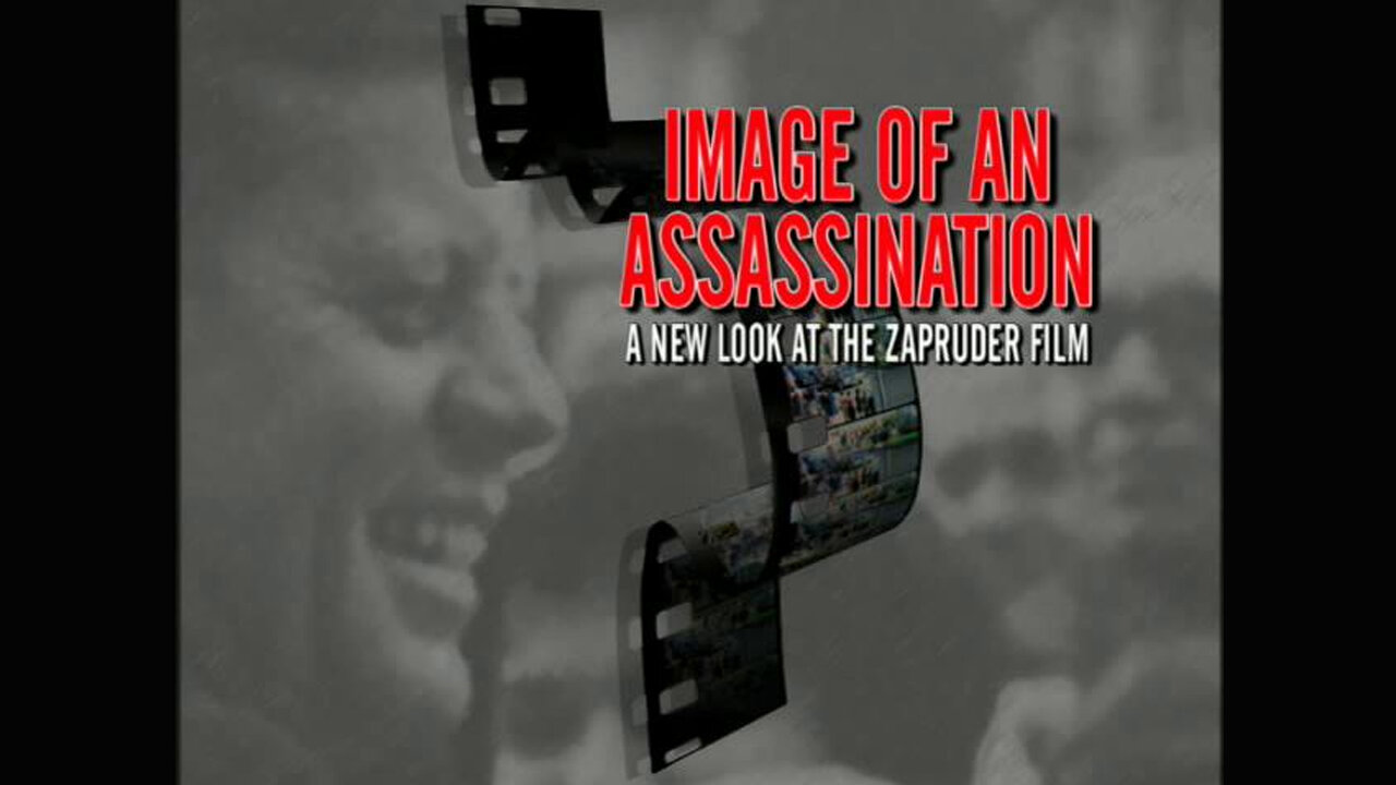 Image of an Assassination: A New Look at the Zapruder Film