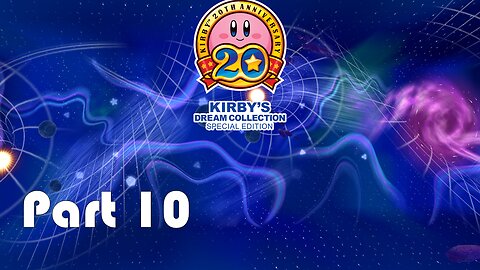 Lets Play Kirby's Dream Collection Part 10 (The Canon or No?)