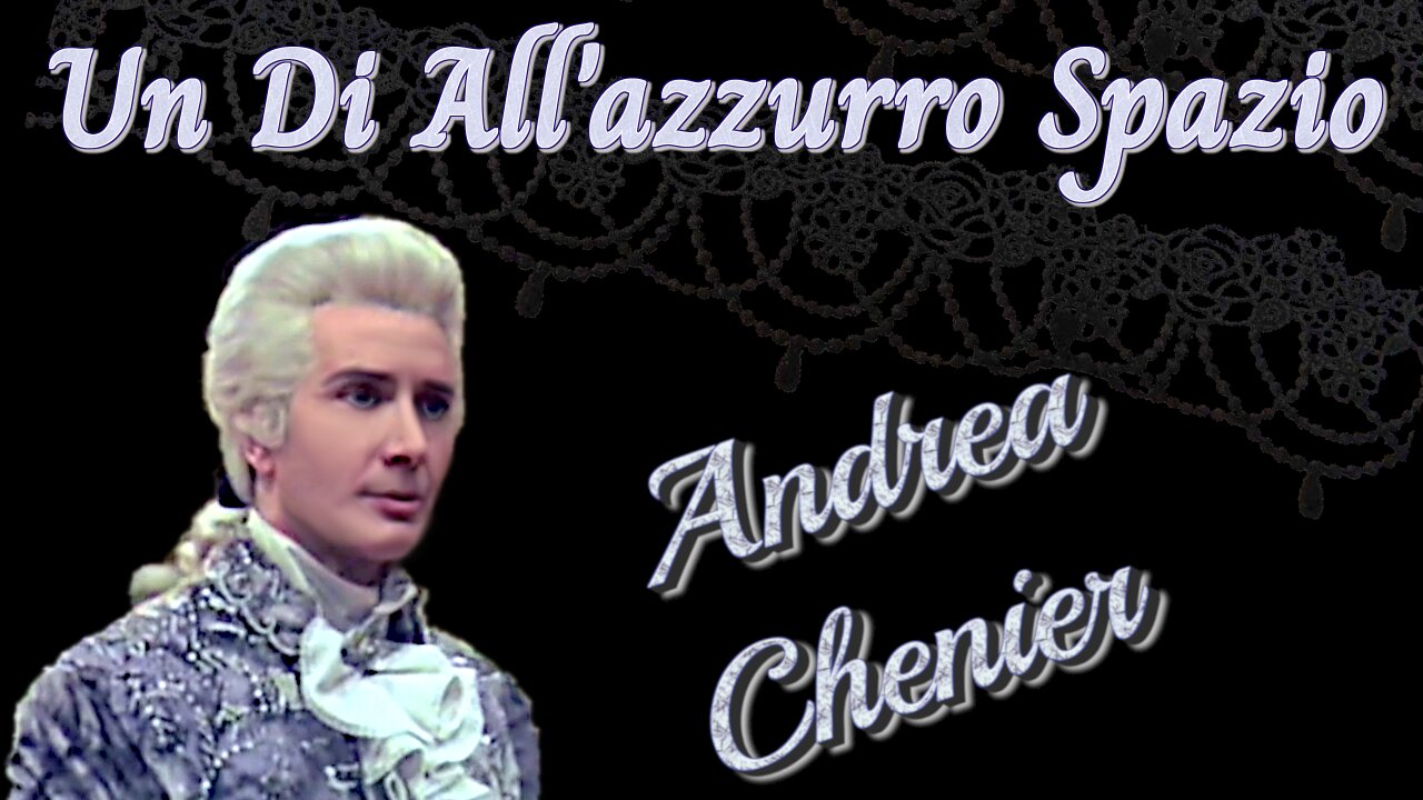 Signor Chenier...Un Di All'azurro Spazio - Franco Corelli, Celestina Casapietra + English Subtitles