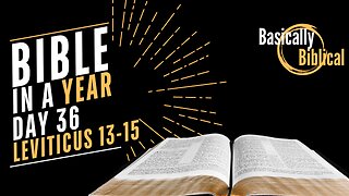 Day 36: Understanding PURITY and HEALING - Insights From Leviticus 13-15 | Bible In A Year (CSB)