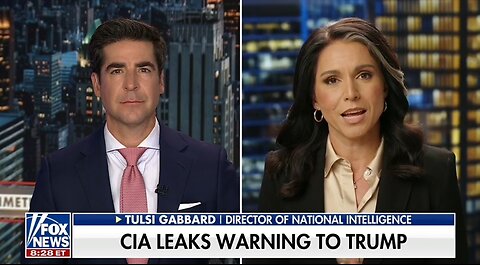 DNI Gabbard: We Will Root Out Any CIA Leakers To Propaganda CNN