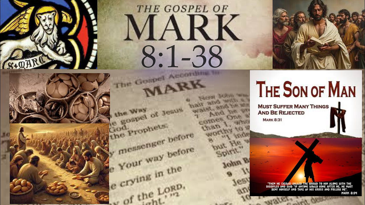 Mark 8:1-38