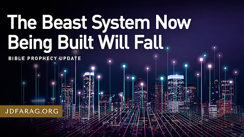 (No Adds) The Beast System Now Being Built Will Fall - Prophecy Update 02/23/25 - J.D. Farag