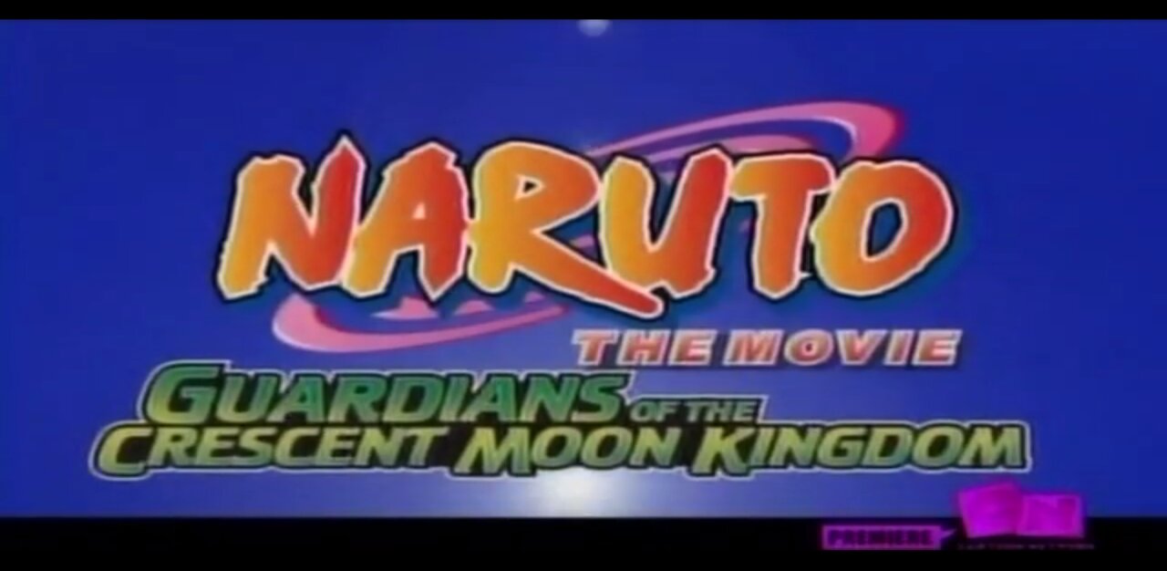 Cartoon Network Nov 8, 2008 Naruto The Movie Guardians Of The Crescent Moon Kingdom