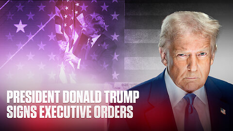 WATCH: President Trump signs new executive orders