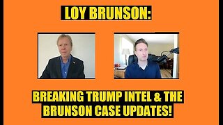 New Loy Brunson: Breaking Trump Intel & The Brunson Case Updates!